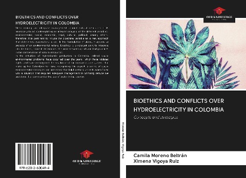 BIOETHICS AND CONFLICTS OVER HYDROELECTRICITY IN COLOMBIA: Concepts and strategies