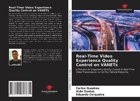 Real-Time Video Experience Quality Control on VANETs: A Solution for Experience Quality Control in Real-Time Video Transmission on Ad Hoc Vehicle Networks