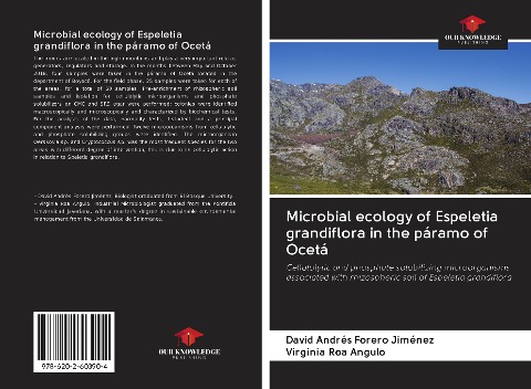 Microbial ecology of Espeletia grandiflora in the páramo of Ocetá: Cellulolytic and phosphate solubilizing microorganisms associated with rhizospheric soil of Espeletia grandiflora