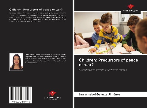 Children: Precursors of peace or war?: A reflection on current educational models