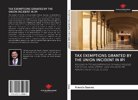 TAX EXEMPTIONS GRANTED BY THE UNION INCIDENT IN IPI: REFLEXES IN THE IMPLEMENTATION OF PUBLIC POLICIES FOR SOCIAL DEVELOPMENT: ANALYSIS FROM THE PERSPECTIVE OF FISCAL JUSTICE