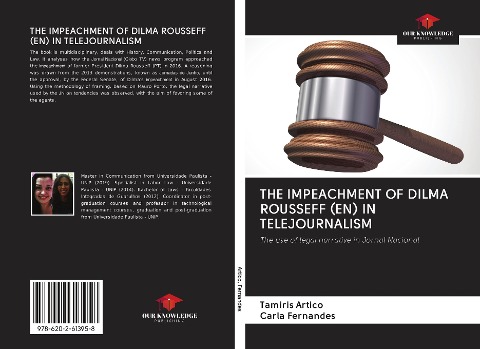 THE IMPEACHMENT OF DILMA ROUSSEFF (EN) IN TELEJOURNALISM: The use of legal narrative in Jornal Nacional