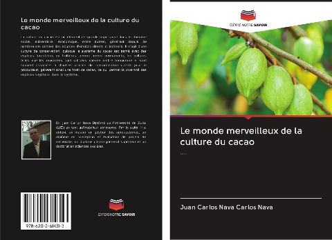 Le monde merveilleux de la culture du cacao: .....