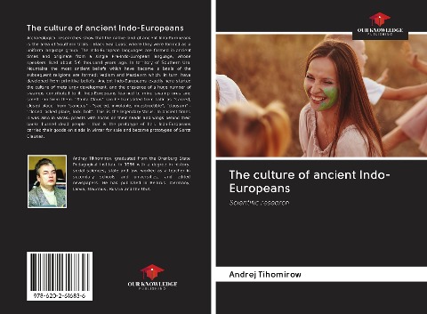 The culture of ancient Indo-Europeans: Scientific research