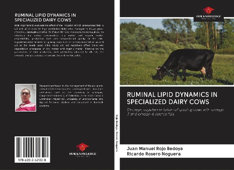 RUMINAL LIPID DYNAMICS IN SPECIALIZED DAIRY COWS: Strategic supplementation of grazing cows with omega-3 and omega-6 source fats