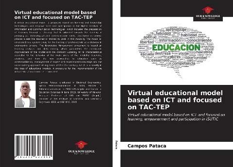 Virtual educational model based on ICT and focused on TAC-TEP: Virtual educational model based on ICT and focused on learning, empowerment and participation in ISUTIC