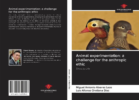 Animal experimentation: a challenge for the anthropic ethic: Ethics for Life