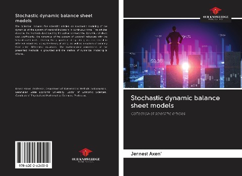 Stochastic dynamic balance sheet models: Collection of scientific articles