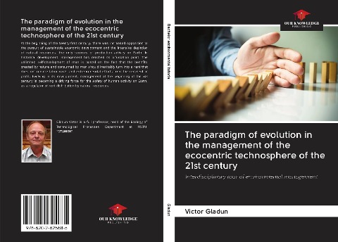 The paradigm of evolution in the management of the ecocentric technosphere of the 21st century: Interdisciplinary tour of environmental management