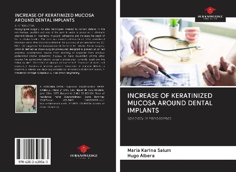 INCREASE OF KERATINIZED MUCOSA AROUND DENTAL IMPLANTS: Specialty in Periodontics