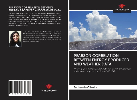 PEARSON CORRELATION BETWEEN ENERGY PRODUCED AND WEATHER DATA: Analysis of the relationship between power generation and meteorological data from EMC UFG
