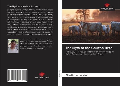 The Myth of the Gaucho Hero: The reality of the agrarian formation of Rio Grande do Sul, in the poetry of Jaime Caetano Braun