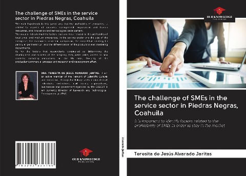 The challenge of SMEs in the service sector in Piedras Negras, Coahuila: It is important to identify factors related to the profitability of SMEs in order to stay in the market