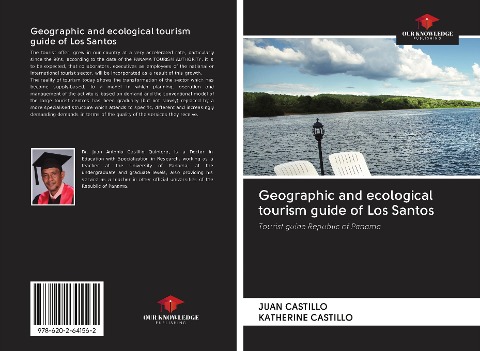 Geographic and ecological tourism guide of Los Santos: Tourist guide Republic of Panama