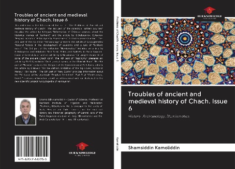 Troubles of ancient and medieval history of Chach. Issue 6: History. Archaeology. Numismatics