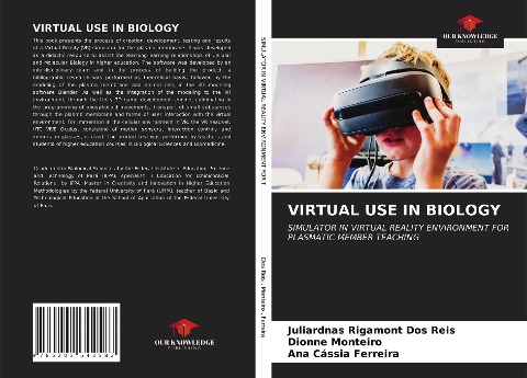VIRTUAL USE IN BIOLOGY: SIMULATOR IN VIRTUAL REALITY ENVIRONMENT FOR PLASMATIC MEMBER TEACHING