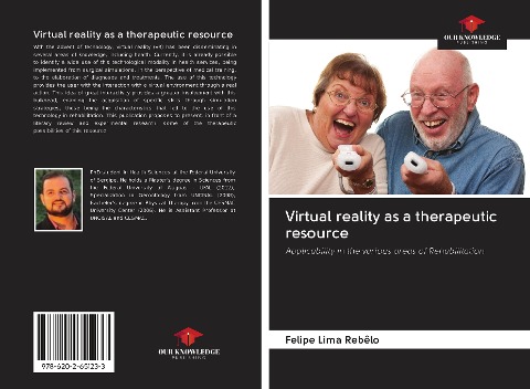 Virtual reality as a therapeutic resource: Applicability in the various areas of Rehabilitation