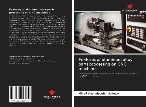 Features of aluminum alloy parts processing on CNC machines.: Investigation of processing of aluminium alloys blanks on CNC machines.