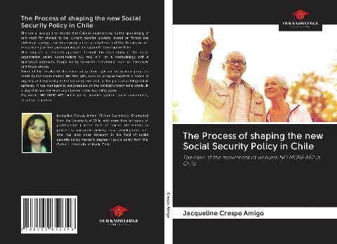 The Process of shaping the new Social Security Policy in Chile: The case of the movement of workers NO MORE AFP in Chile