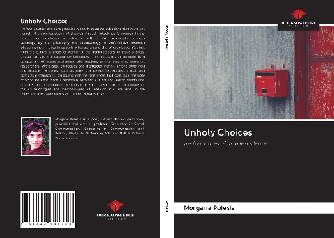 Unholy Choices: performances of manifest silence