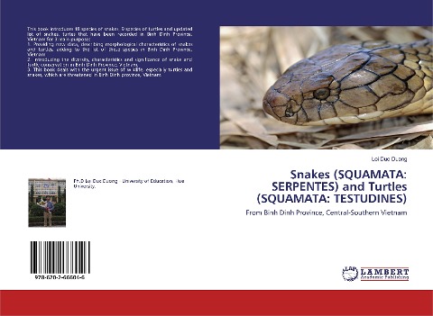 Snakes (SQUAMATA: SERPENTES) and Turtles (SQUAMATA: TESTUDINES): From Binh Dinh Province, Central-Southern Vietnam