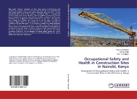 Occupational Safety and Health in Construction Sites in Nairobi, Kenya: Assessment of Occupational Safety and Health in Construction Sites in Nairobi County, Kenya