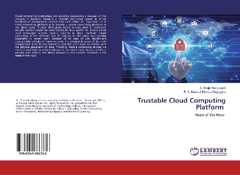 Trustable Cloud Computing Platform: Need of the Hour