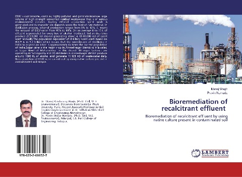 Bioremediation of recalcitrant effluent: Bioremediation of recalcitrant effluent by using native culture present in contaminated soil