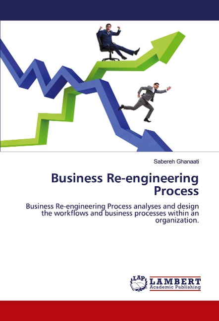 Business Re-engineering Process: Business Re-engineering Process analyses and design the workflows and business processes within an organization.