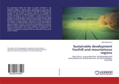 Sustainable development foothill and mountainous regions: Agriculture, crop production, plantbreeding and seed production, feed production, animal husbandry, economy