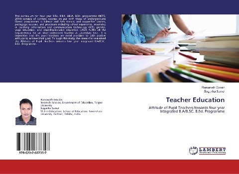 Teacher Education: Attitude of Pupil-Teachers towards four-year Integrated B.A/B.SC. B.Ed. Programme