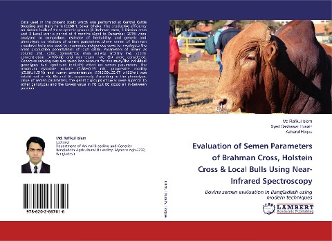 Evaluation of Semen Parameters of Brahman Cross, Holstein Cross & Local Bulls Using Near-Infrared Spectroscopy: Bovine semen evaluation In Bangladesh using modern techniques