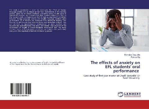 The effects of anxiety on EFL students oral performance: Case study of first year master at Chadli Benjedid El-Taref University