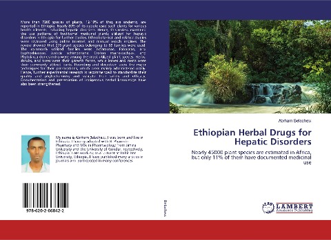 Ethiopian Herbal Drugs for Hepatic Disorders: Nearly 45000 plant species are estimated in Africa, but only 11% of them have documented medicinal use