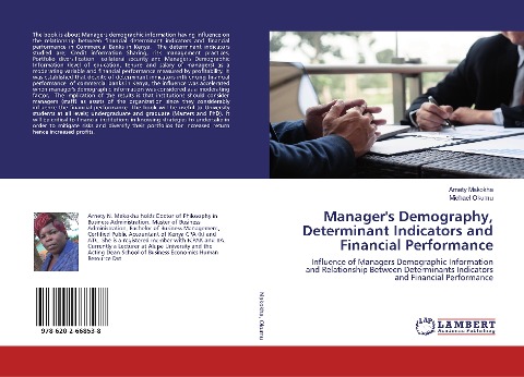 Managers Demography, Determinant Indicators and Financial Performance: Influence of Managers Demographic Information and Relationship Between Determinants Indicators and Financial Performance