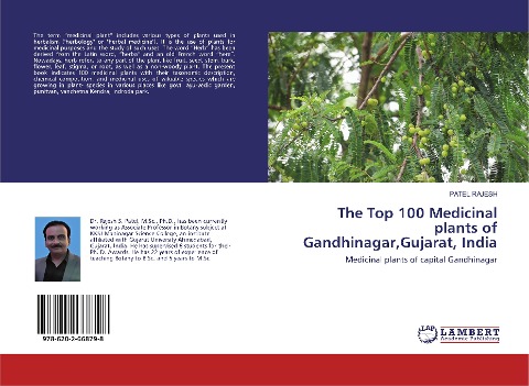 The Top 100 Medicinal plants of Gandhinagar,Gujarat, India: Medicinal plants of capital Gandhinagar