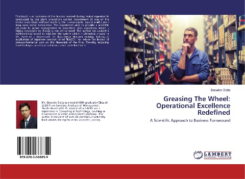 Greasing The Wheel: Operational Excellence Redefined: A Scientific Approach to Business Turnaround