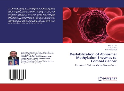 Destabilization of Abnormal Methylation Enzymes to Combat Cancer: The Nature's Choice to Win the War on Cancer