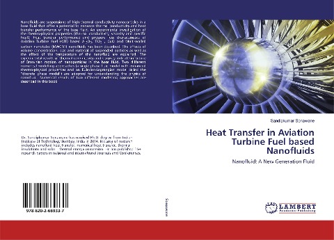 Heat Transfer in Aviation Turbine Fuel based Nanofluids: Nanofluid: A New Generation Fluid