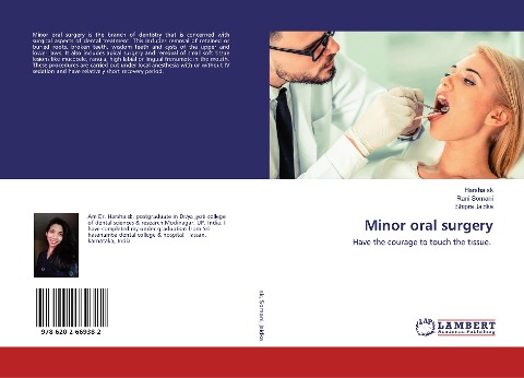 Minor oral surgery: Have the courage to touch the tissue.