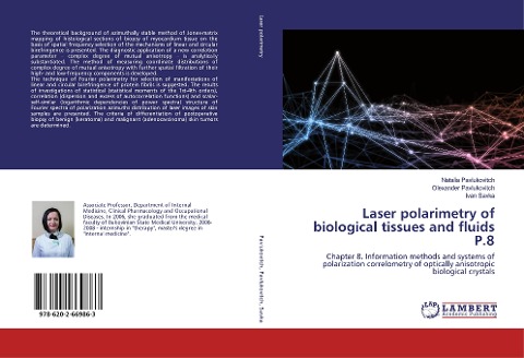 Laser Polarimetry of Biological Tissues and Fluids - Vol 9: Information Methods and Systems of Polarization Correlometry of Optically Anisotropic Biological Crystals