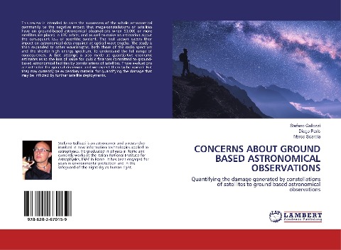 CONCERNS ABOUT GROUND BASED ASTRONOMICAL OBSERVATIONS: Quantifying the damage generated by constellations of satellites to ground based astronomical observations