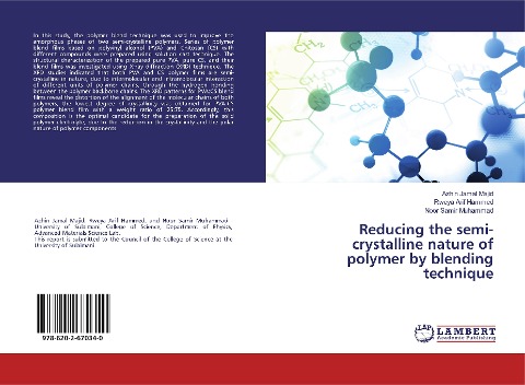 Reducing the semi-crystalline nature of polymer by blending technique