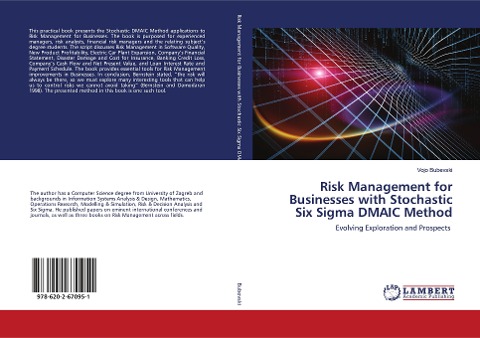 Risk Management for Businesses with Stochastic Six Sigma DMAIC Method: Evolving Exploration and Prospects