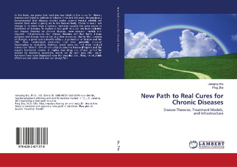 New Path to Real Cures for Chronic Diseases: Disease Theories, Treatment Models,and Infrastructure