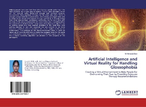 Artificial Intelligence and Virtual Reality for Handling Glossophobia: Creating a Virtual Environment to Help People for Overcoming Their Fear by Providing Exposure Therapy Recommendations