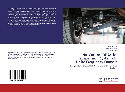 H¿ Control Of Active Suspension Systems In Finite Frequency Domain: For Quarter, Half, and Full-Vehicle Active Suspension Systems
