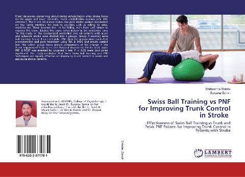 Swiss Ball Training vs PNF for Improving Trunk Control in Stroke: Effectiveness of Swiss Ball Training vs Trunk and Pelvic PNF Pattern for Improving Trunk Control in Patients with Stroke