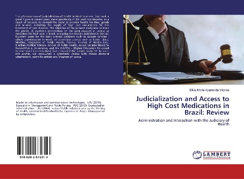 Judicialization and Access to High Cost Medications in Brazil: Review: Administration and Interaction with the Judiciary of Health