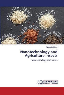 Nanotechnology and Agriculture insects: Nanotechnology and insects